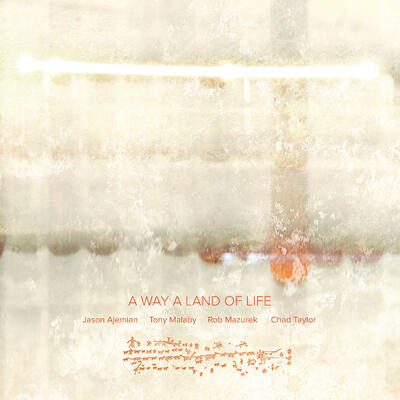 A Way A Land Of Life - 